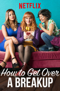 How to Get Over a Breakup (2018) download