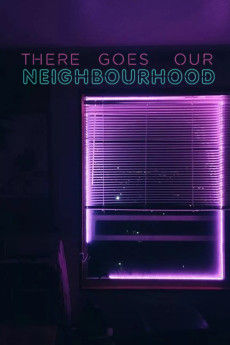There Goes Our Neighbourhood (2022) download