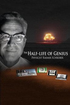 The Half-Life of Genius Physicist Raemer Schreiber (2022) download