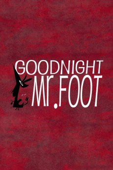 Goodnight Mr. Foot (2012) download