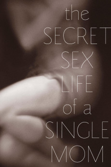 The Secret Sex Life of a Single Mom (2022) download