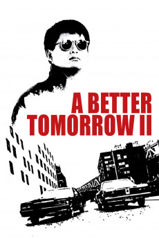 A Better Tomorrow II (2022) download